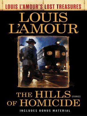 cover image of The Hills of Homicide (Louis L'Amour's Lost Treasures)